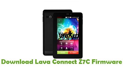 Lava Connect Z7C Firmware Free Download/Stock Rom/Latest Flash File/Original/Update/New Version.